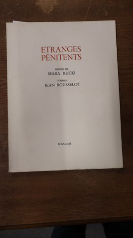 « Etranges pénitent » dessins de Marie Ruckis, poèmes de Jean Rou...