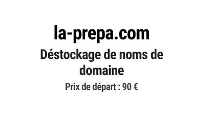 Nom de domaine la-prepa.com. Catégorie: Éducation et formati…