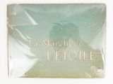 a sign that says la marche a l ' etoile on it