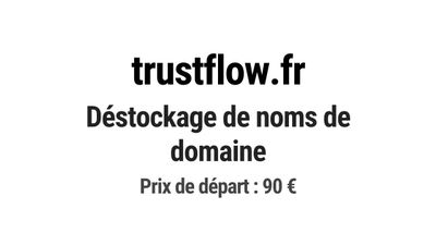 Nom de domaine trustflow.fr. Catégorie: Marketing et publici…