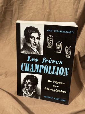 LES FRERES CHAMPOLLION par Guy Chassagnard, ouvrage relié 41…