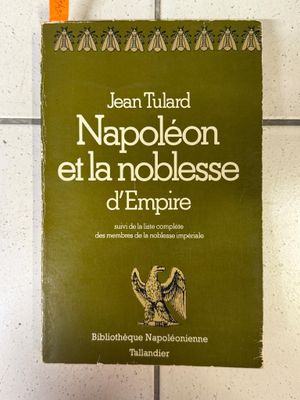 la couverture du livre « Napoléon et la noblesse d'Empire »