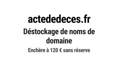 Nom de domaine actededeces.fr. Catégorie: Juridique.