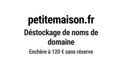 Nom de domaine petitemaison.fr.