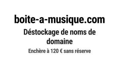 Nom de domaine boite-a-musique.