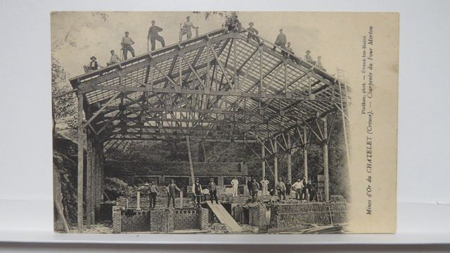 Le Châtelet : Mines d’Or. Charpente du Four Merton. Rare !!! TBE.