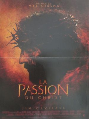 une affiche du film « La Passion du Christ »