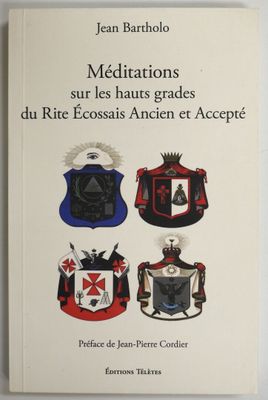the cover of the book meditations sur les hautes grads du tritre ecosses ancie