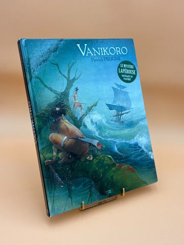 Patrick PRUGNE : VANIKORO. B.D. de 2018. Illustrée d’un dessin or...