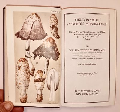 (Mycologie) THOMAS (William Sturgis) Field Book of Common Mu…