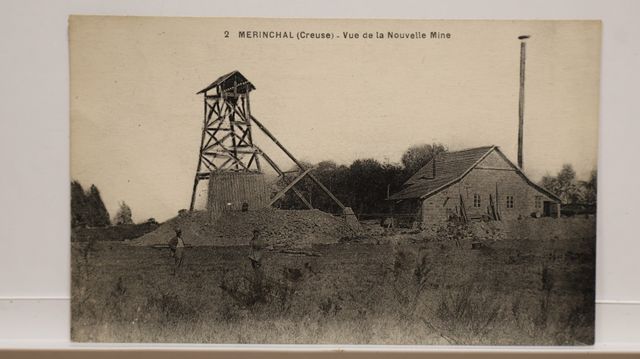 Mérinchal : Vue de la Nouvelle Mine (n°2). T.B.E. Rare !!!