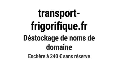 Nom de domaine transport-frigorifique.