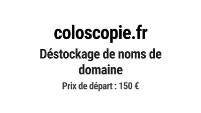 Nom de domaine coloscopie.fr. Catégorie: Santé et médical.