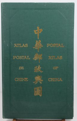 CHINA POSTAL ATLAS, Showing the Postal Establishments and Po…