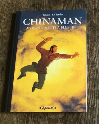 TaDuc, Le Tendre Chinaman Affrontements A Blue Hill