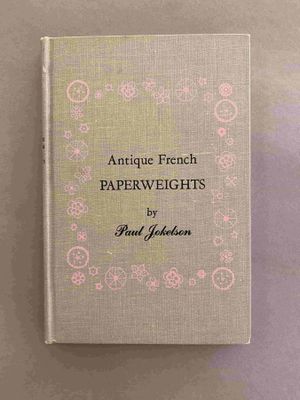 Paul Jokelson. 1955. Antique French Paperweights. On joint l… - Photo 1