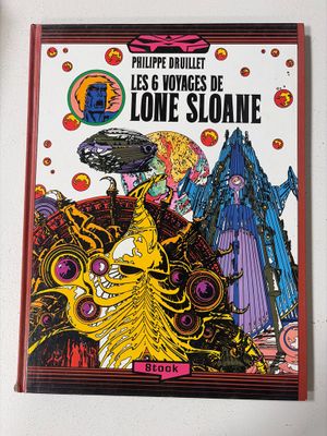 la couverture du livre « Les 6 voyages de Lone Sloane »