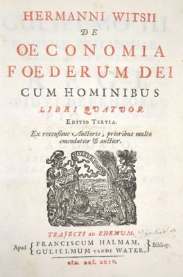 [Protestantisme] WITSIUS (Hermann) : De oeconomia foederum D…