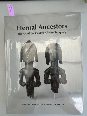 book cover of eternal ancestors the art of the central african reliquary