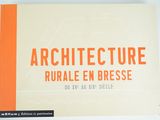 architecture rurale en bresse du my aux xierle
