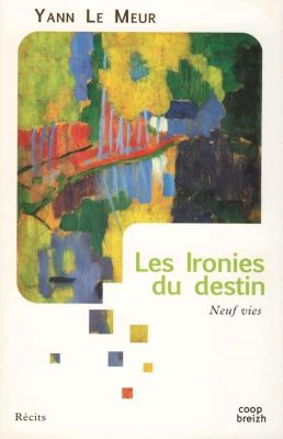 COOP BREIZH - Livre Les Ironies du destin - Yann Le Meur - N…