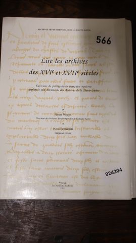 MOYSE & BERNARDIN: Lire les archives des XVI° et XVII° siècles. V...