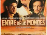 a movie poster for the film entre deux mondes