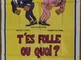 french movie poster for ' t ' s folle ou quai??