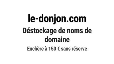 Nom de domaine le-donjon.com. Catégorie: Tourisme et voyage.