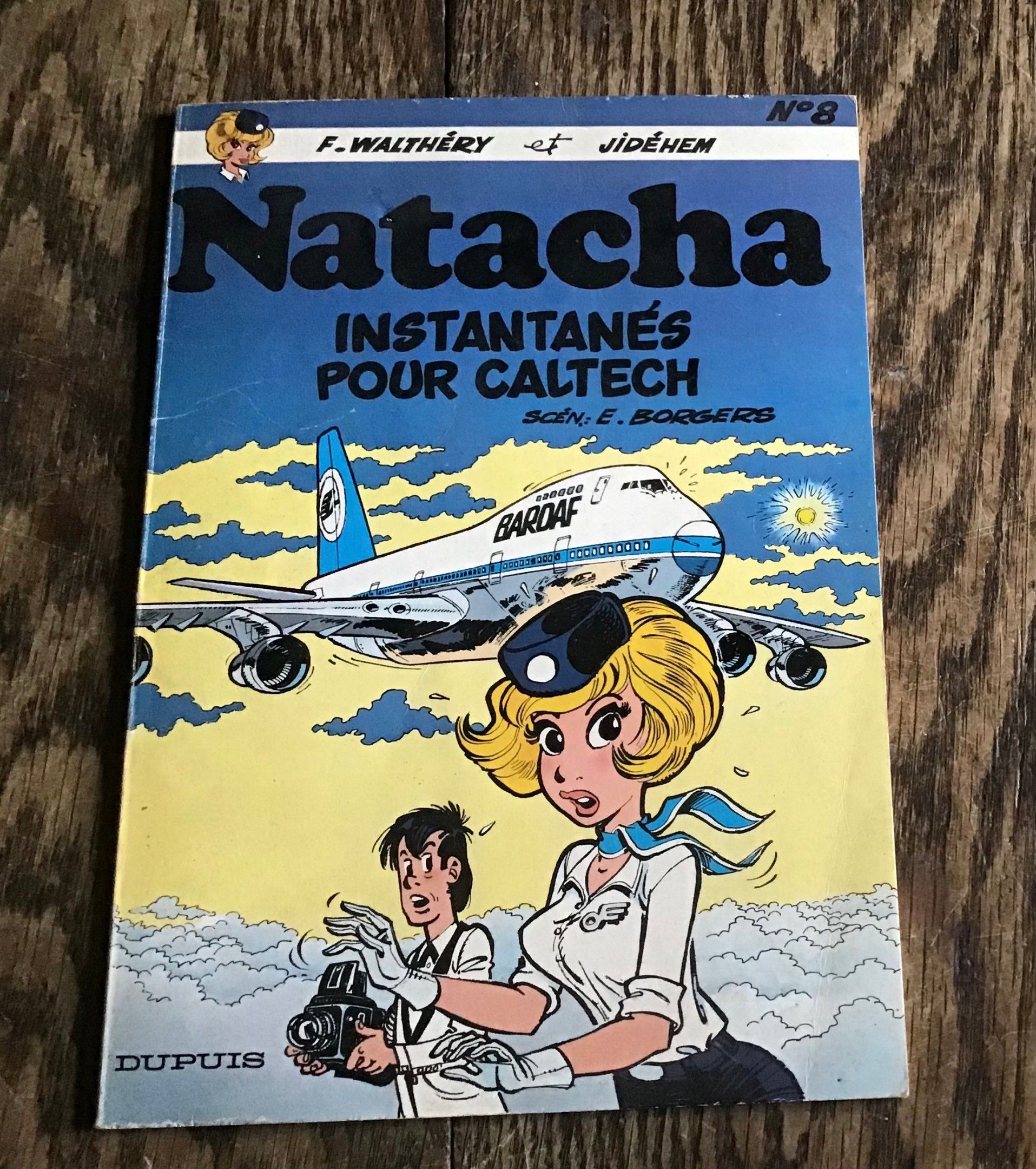 Walthery et Jidéhem Natacha 8 Instantanés pour Caltech Chez Dupuis broché 1981 Bel état