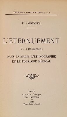 (Esotérisme) SAINTYVES (P) L'éternuement et le bâillement da…