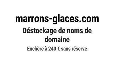 Nom de domaine marrons-glaces.com.