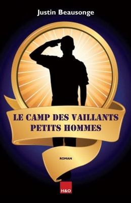 Le camp des vaillants petits hommes