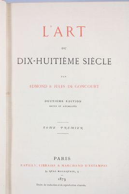 GONCOURT (Edmond et Jules de) : l'Art du Dix-Huitième Siècle…