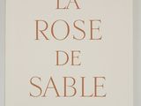 the cover of a book with the words la rose de sable on it