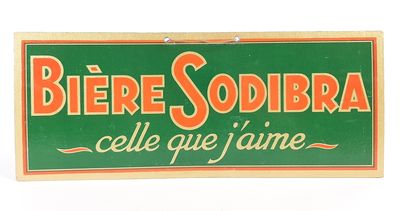 Carton publicitaire bière SODIBRA (Aurillac) "celle que j'ai…
