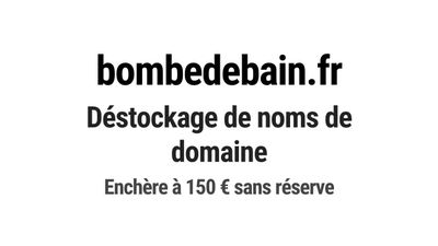 Nom de domaine bombedebain.fr. Catégorie: Beauté et cosmétiq…