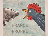 tableau représentant un coq et un cochon, avec l'inscription « Gardiez la France propre »