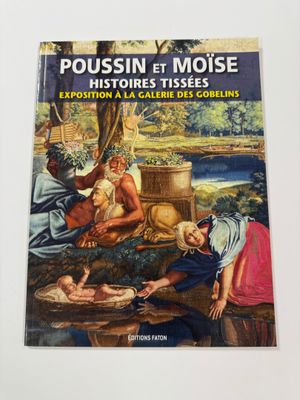 poussin et moise a l ' histoire etes exotion a la calime des coules