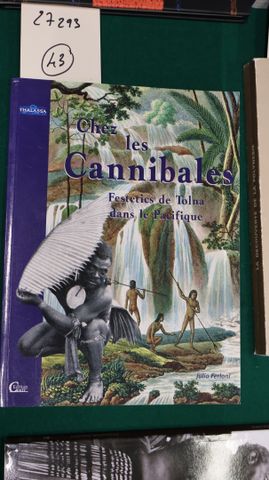 Chez les Cannibales Festetics de Tona dans le Pacifique. Edition ...