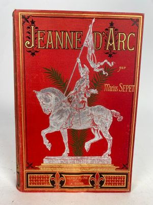 SEPET (Marius) - Jeanne d'Arc. Tours, Mame et Fils, 1885, in…