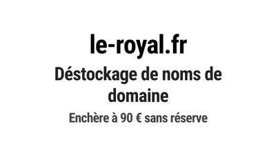 Nom de domaine le-royal.fr. Catégorie: Hôtellerie et restaur…