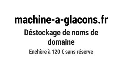 Nom de domaine machine-a-glacons.