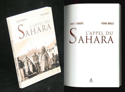 J. Brouste & P. Brullé, L'appel du Sahara, Psichari - Lyaute…