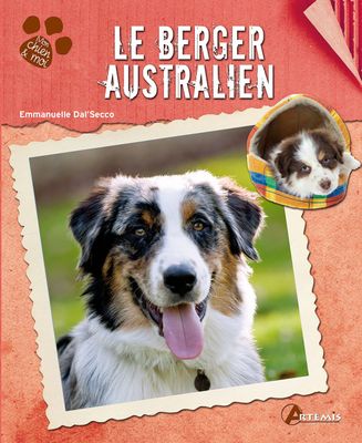 ARTÉMIS ÉDITIONS - Livre Le Berger Australien - Collection M…