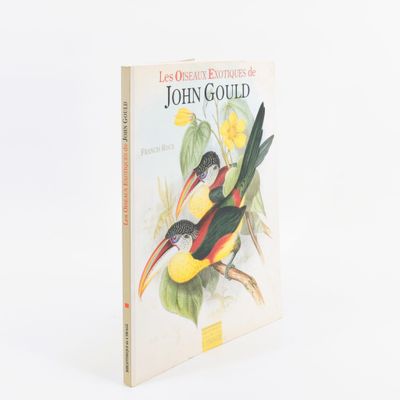 ORNITHOLOGIE - Les oiseaux exotiques de John Gould, de Franc…