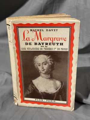 LA MARGRAVE DE BAYREUTH par Michel Davet, ouvrage broché 247…