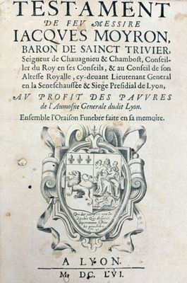 [Lyon] Testament de feu Messire Jacques Moyron, Baron de Sai… - Photo 1
