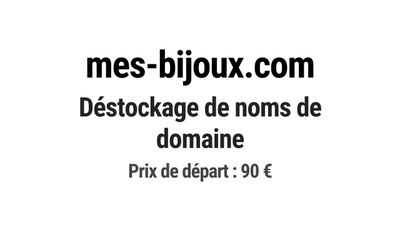 Nom de domaine mes-bijoux.com. Catégorie: Mode et textile.