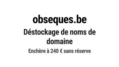 Nom de domaine obseques.be. Catégorie: Services à la personn…